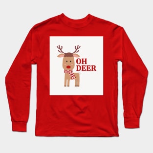 Oh Deer - Cheery Rudolf the Reindeer Festive Tee Long Sleeve T-Shirt